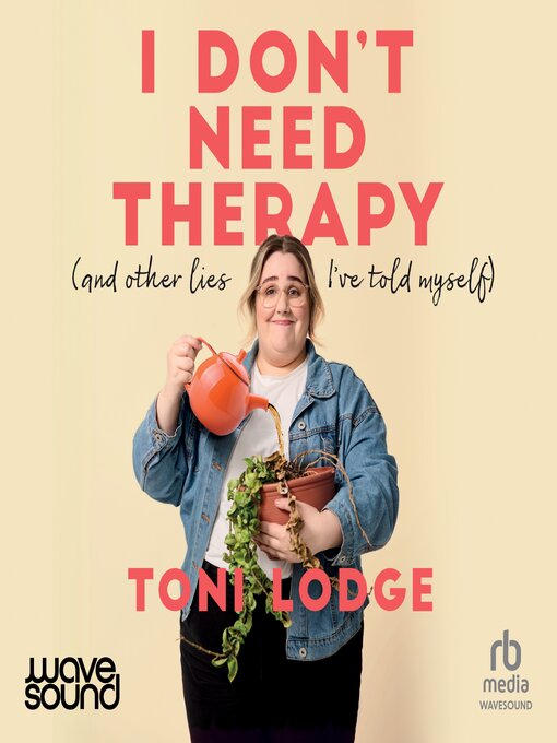Title details for I Don't Need Therapy by Toni Lodge - Wait list